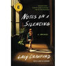 Notes on a Silencing: A Memoir