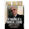 Paul Volcker: The Making of a Financial Legend