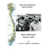 From the Dungeons of North Vietnam: Return with Honor March 4, 1973