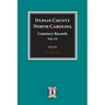 Duplin County, North Carolina Cemetery Records. (Volume A).