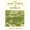 The Dead Towns of Georgia