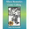 When Memories Come Calling