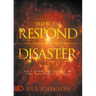 How to Respond to Disaster: By Living Anchored in the Goodness of God