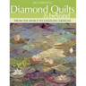 Diamond Quilts & Beyond: From the Basics to Dazzling Designs