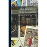 The Book Of Black Magic And Of Pacts: Including The Rites And Mysteries Of Goëtic Theurgy, Sorcery, And Infernal Necromancy