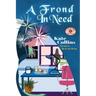 A Frond in Need: A Flower Shop Mystery Summer Novella