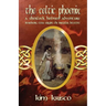 The Celtic Phoenix: A Sherlock Holmes Adventure: Introducing Tessa Wiggins - The Irregular Detective