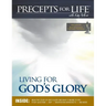 Precepts For Life Study Companion: Living for God's Glory