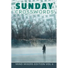 Sunday Crosswords: Mind Mixers Edition Vol 6