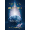 Creation or Evolution