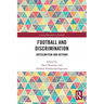 Football and Discrimination: Antisemitism and Beyond