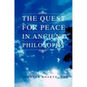 The Quest for Peace in Ancient Philosophy