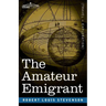 The Amateur Emigrant: From the Clyde to Sandy Hook