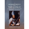 Armsbearing and the Clergy in the History and Canon Law of Western Christianity