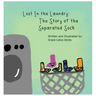 Lost in the Laundry: The Story of the Separated Sock
