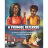 A Promised Deferred: The Massacre of Black Wall Street