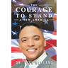 The Courage to Stand: A New America