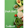 Dash Diet Cookbook: Dash Diet Receipes, Dash Diet Eating Plan for a Happy Healthy Life - Cookbooks for Women