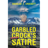 Garbled Crock's Satire: Conservative Political Satire in Poetic Format