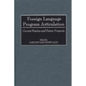 Foreign Language Program Articulation: Current Practice and Future Prospects