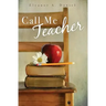 Call Me Teacher