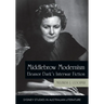 Middlebrow Modernism: Eleanor Dark's Interwar Fiction