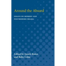 Around the Absurd: Essays on Modern and Postmodern Drama