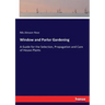 Window and Parlor Gardening: A Guide for the Selection, Propagation and Care of House-Plants