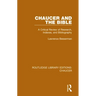 Chaucer and the Bible: A Critical Review of Research, Indexes, and Bibliography