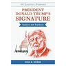 President Donald Trump's Signature Analysis and Synthesis