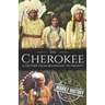 The Cherokee: A History from Beginning to Present