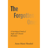 The Forgotten Ones: A Sociological Study of Anglo and Chicano Retardates