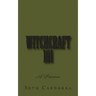 Witchcraft 101: A Primer