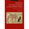 The Dutch East India Company in Early Modern Japan: Gift Giving and Diplomacy
