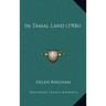 In Tamal Land (1906)