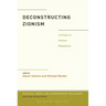 Deconstructing Zionism: A Critique of Political Metaphysics