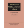 Supplement to the Handbook of Middle American Indians, Volume 4: Ethnohistory