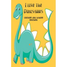 I love the Dinosaurs coloring and writing notebook: coloring and writing notebook, Dinosaurs Journal and notebook children. Composition Size (6"x9") W