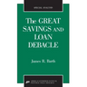 The Great Savings and Loan Debacle (Special Analysis, 91-1)