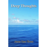 Deep Thoughts