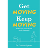 Get Moving Keep Moving: Healthy ageing and how physical activity loves you back