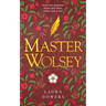 Master Wolsey: The Thomas Wolsey Trilogy