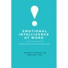 Emotional Intelligence at Work: A Personal Operating System for Career Success