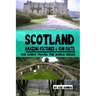 Scotland Amazing Pictures & Fun Facts (Kid Kongo Travel The World Series )(Book 10)