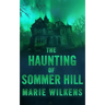 The Haunting of Sommer Hill
