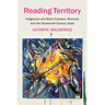 Reading Territory: Indigenous and Black Freedom, Removal, and the Nineteenth-Century State