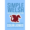 Simple Welsh in an Hour of Your Time: Kickstart Your Welsh Today