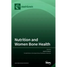 Nutrition and Women Bone Health