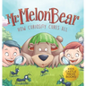 Mr. Melon Bear: How Curiosity Cures All: A fun and heart-warming Children's story that teaches kids about creative problem-solving (enhances creativit