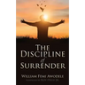 The Discipline of Surrender